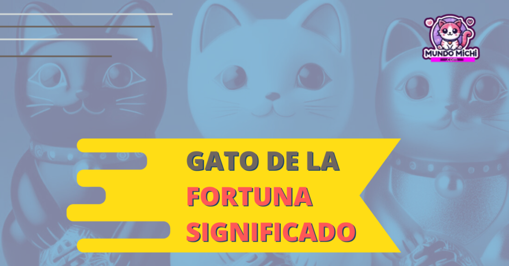 Gato de la fortuna significado